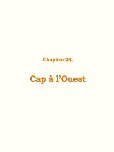 Dernier chapitre : Cap à l'Ouest